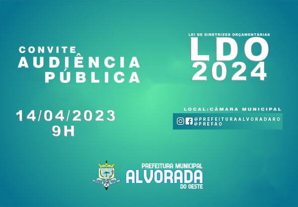 AUDIÊNCIA PÚBLICA LDO 2024 - PARTICIPE!